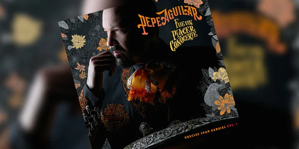  Pepe Aguilar debutó en el #1 de Regional Mexicano de iTunes con su nuevo álbum: Fue un Placer Conocerte… Gracias Juan Gabriel