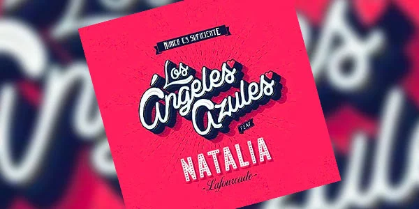 Los Ángeles Azules se colocan en el #2 de radio en EU con "Nunca es suficiente