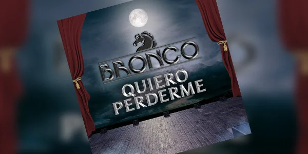 Bronco presenta “Quiero perderme”, nuevo sencillo de su próximo disco Por Más