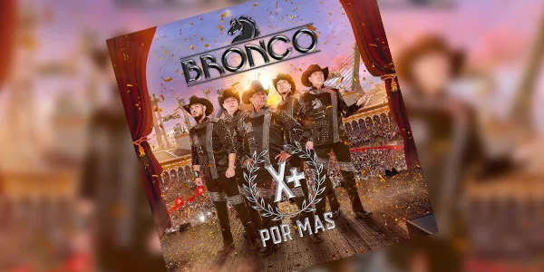 El nuevo disco de Bronco, Por Más, sigue en los primeros lugares de ventas físicas en México