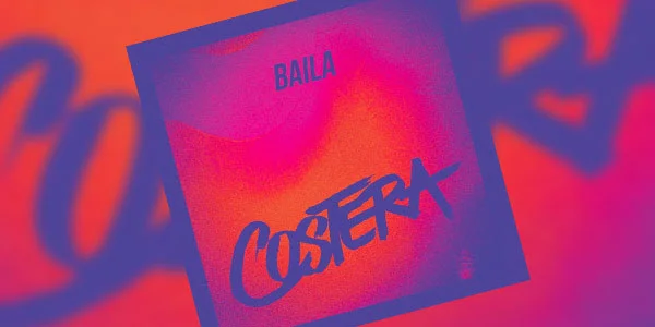 Costera lanza su tercer sencillo en 2019, “Baila”