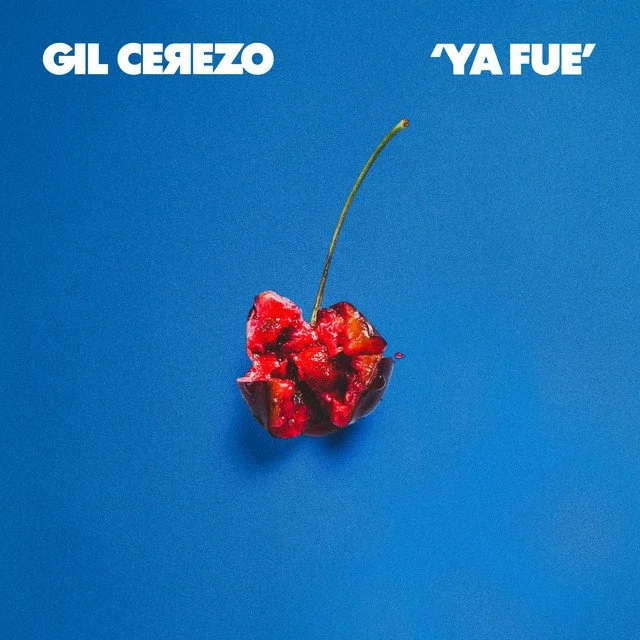 Gil Cerezo estrena "Ya fue", el segundo sencillo de su primer álbum