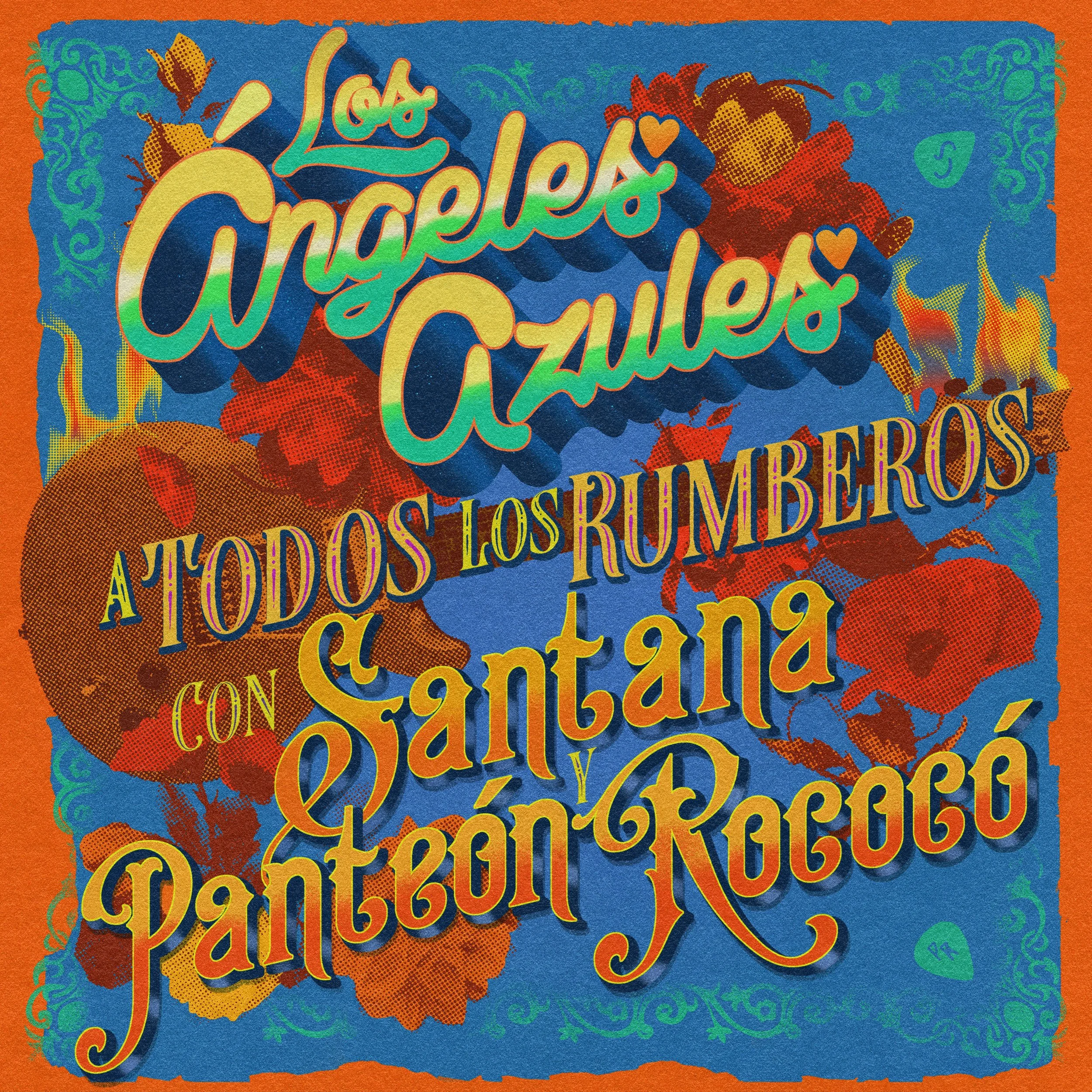 Los Ángeles Azules presentan "A todos los rumberos", su épica colaboración con Santana y Panteón Rococó
