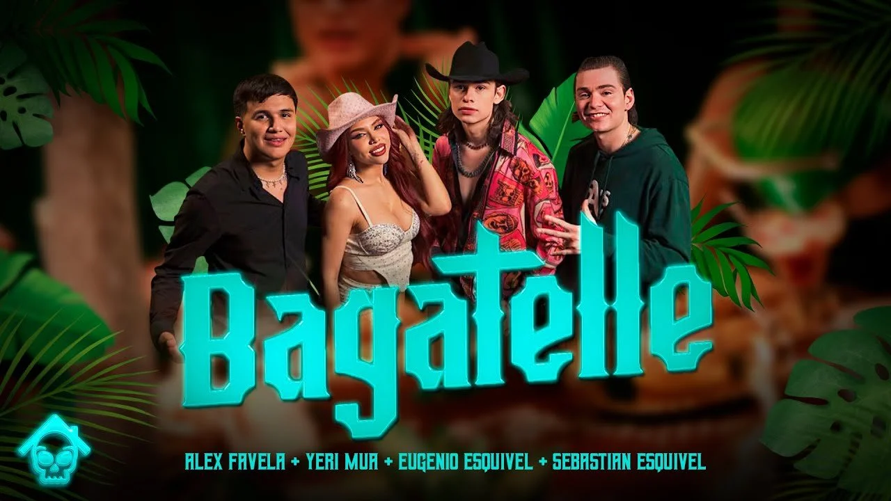 Los Esquivel estrenan "Bagatelle" en colaboración con Alex Favela y Yeri Mua