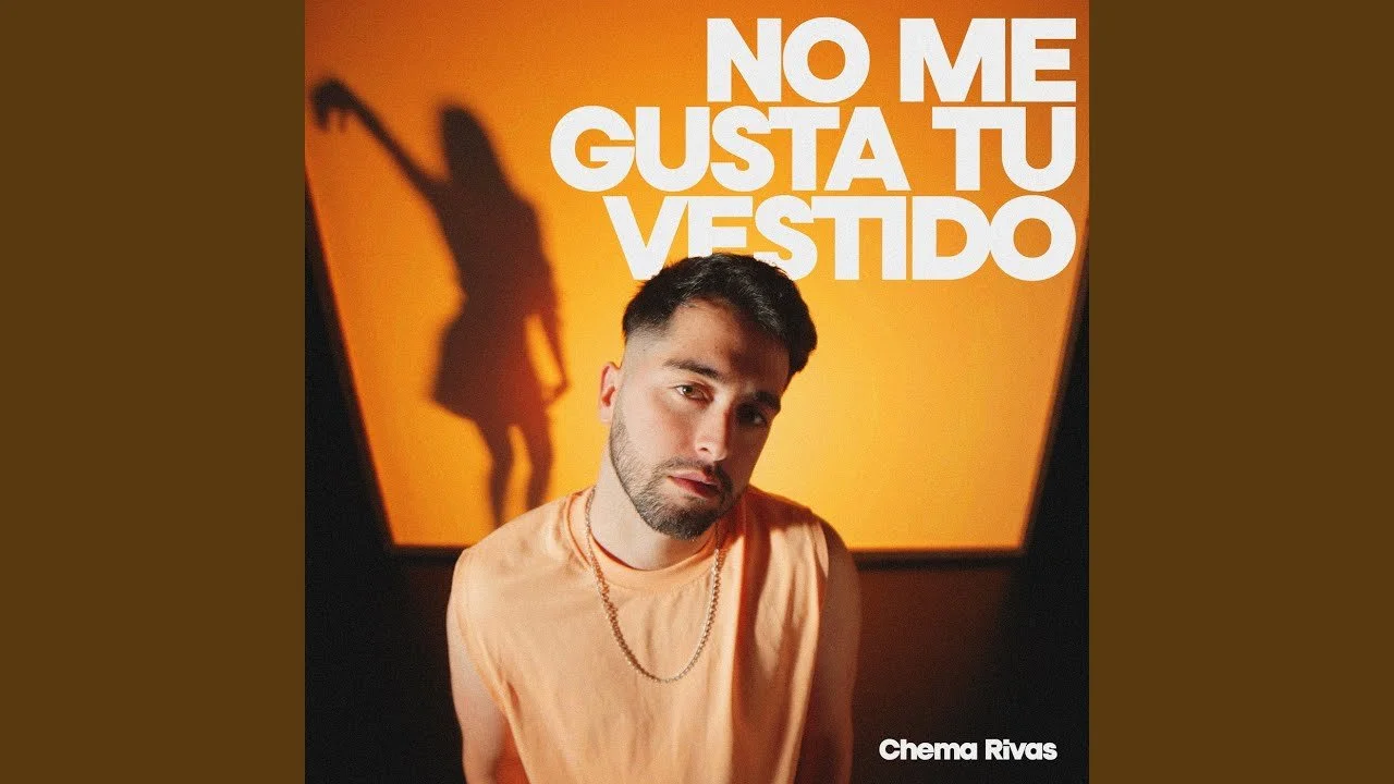 Chema Rivas lanza "No me gusta tu vestido", cuarto adelanto de su álbum debut Sin Filtros