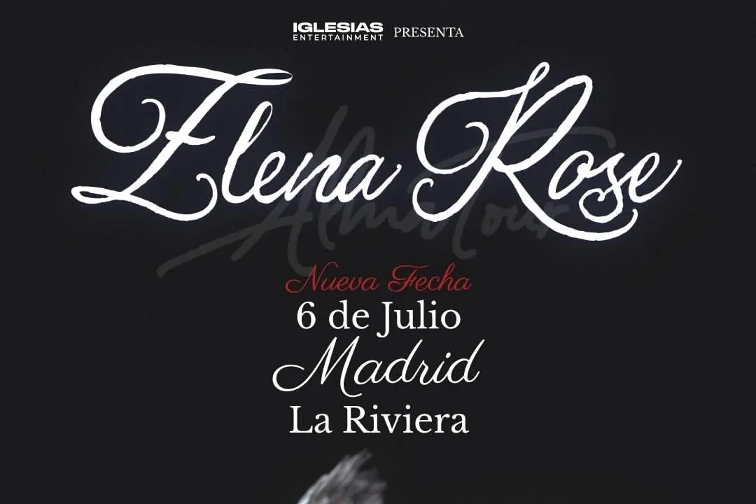 ELENA ROSE ANUNCIA NUEVA FECHA EN MADRID
