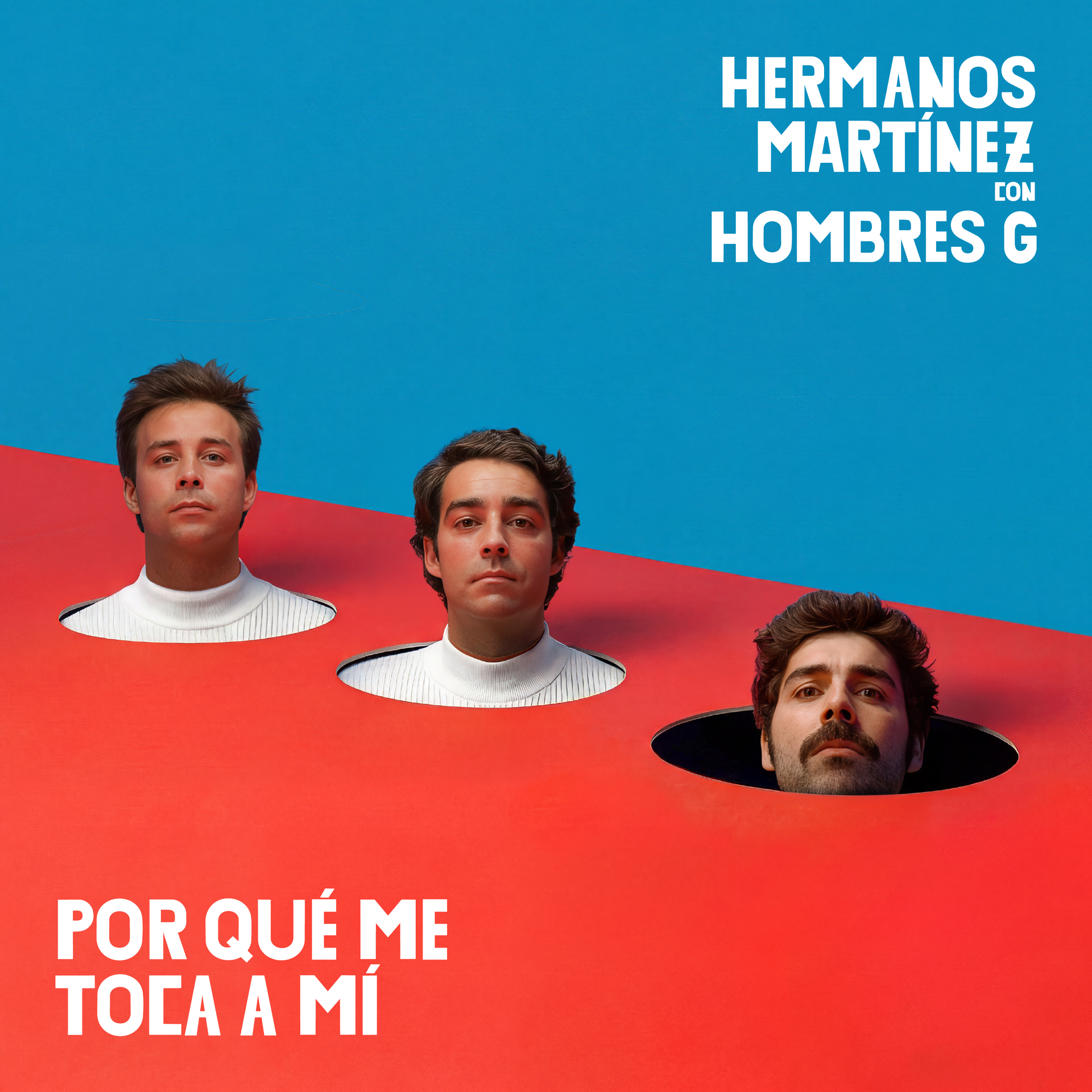 HERMANOS MARTÍNEZ &amp; HOMBRES G EN "PORQUÉ ME TOCA A MÍ"