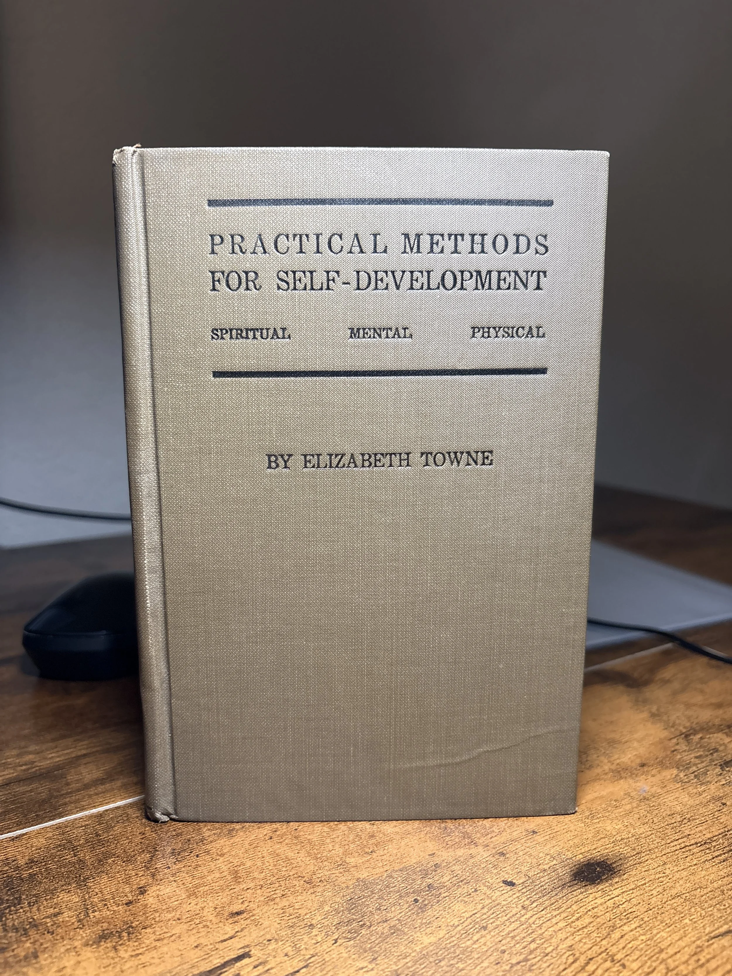 Practical Methods for Self-Development By Elizabeth Towne