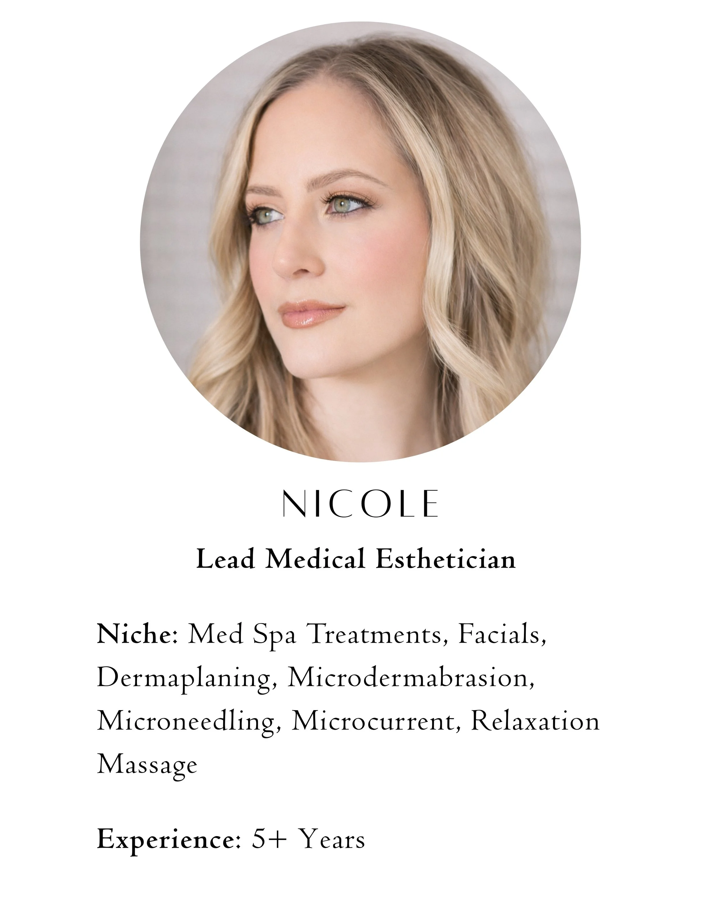 A professional profile card featuring a woman with blonde hair, blue eyes, and light makeup, labeled 'NICOLE, Lead Medical Esthetician,' listing her specialties and experience.