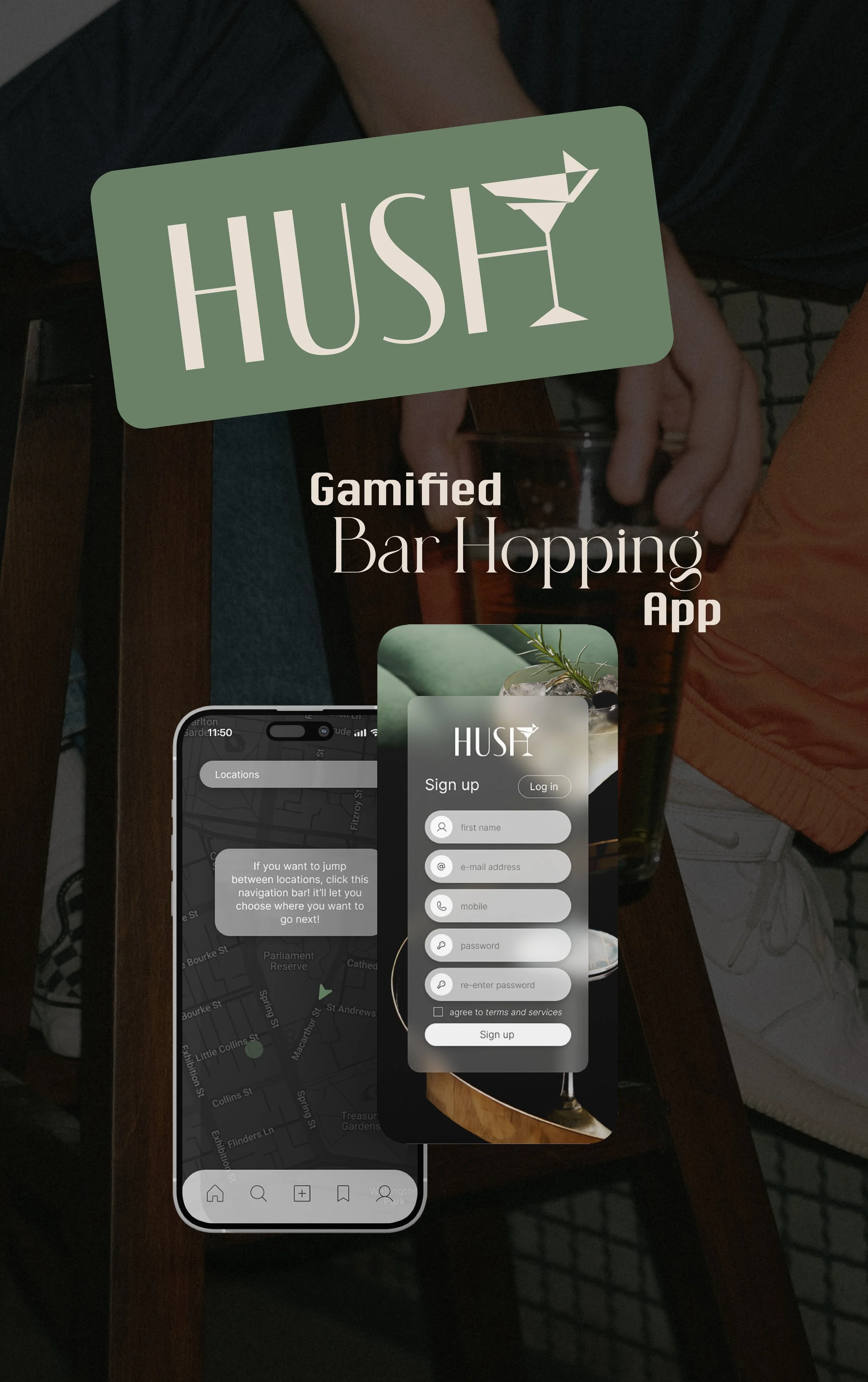 A smartphone screen displaying the HUSH bar hopping app interface, including a sign-up form and a map with locations, over a wooden table with a person's hand holding a glass.
