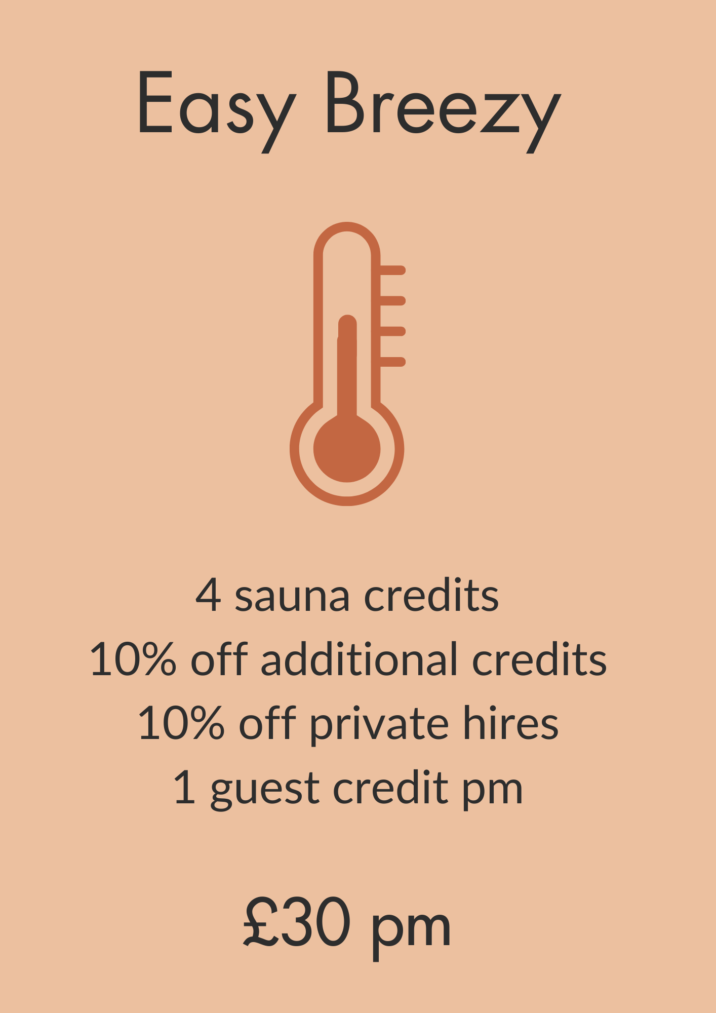 Promotional poster for Easy Breezy sauna package with a thermometer icon, listing benefits such as 4 sauna credits, 10% off additional credits, 10% off group bookings, one guest credit pm, and priced at 30 British pounds per month.