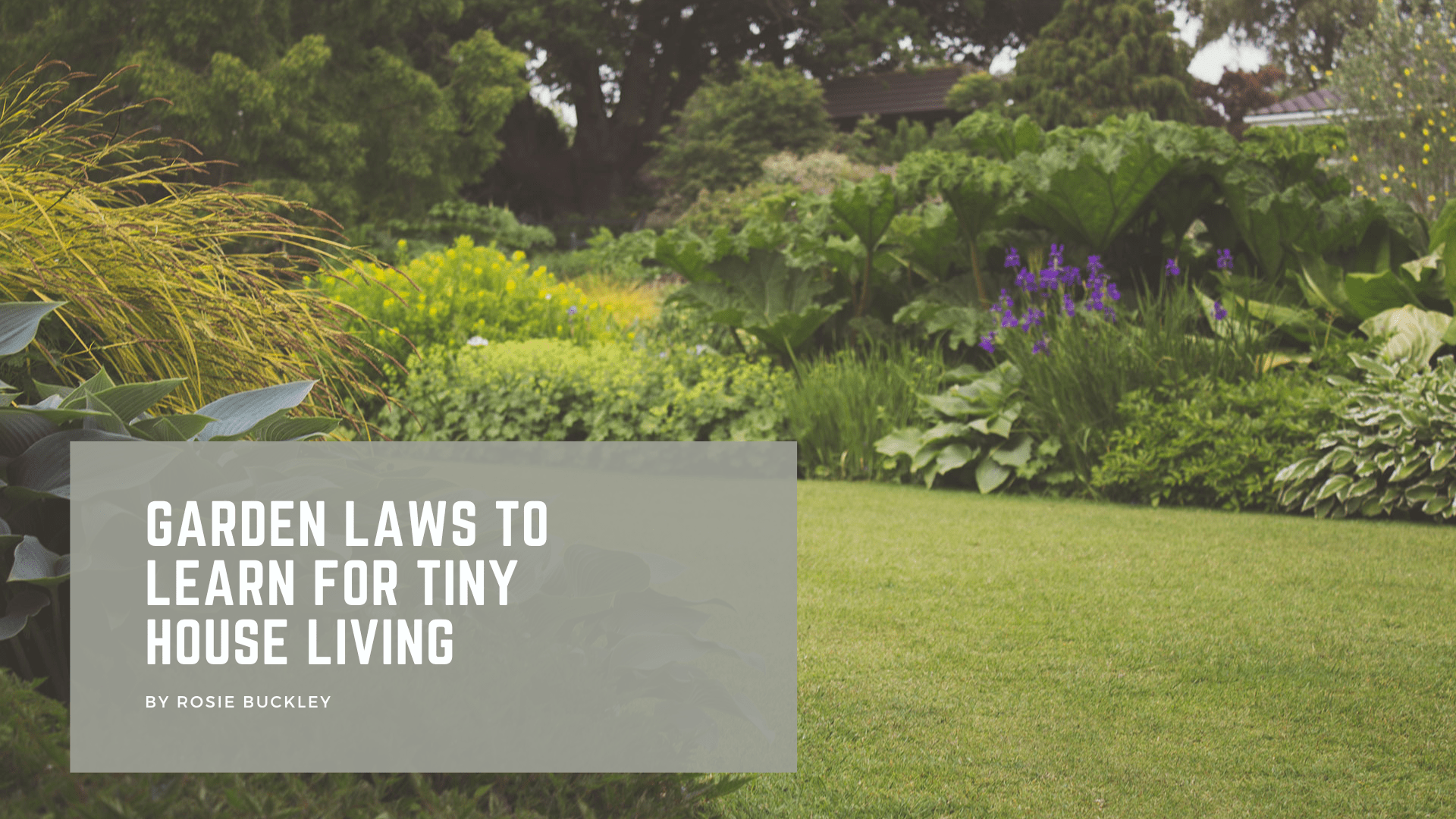 Garden Laws to Learn for Tiny House Living