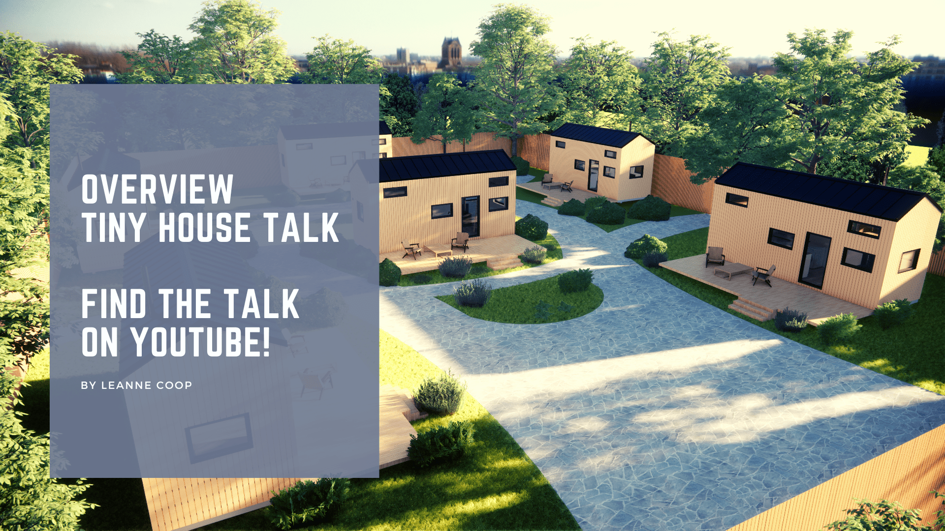 Tiny House Talk - Overview