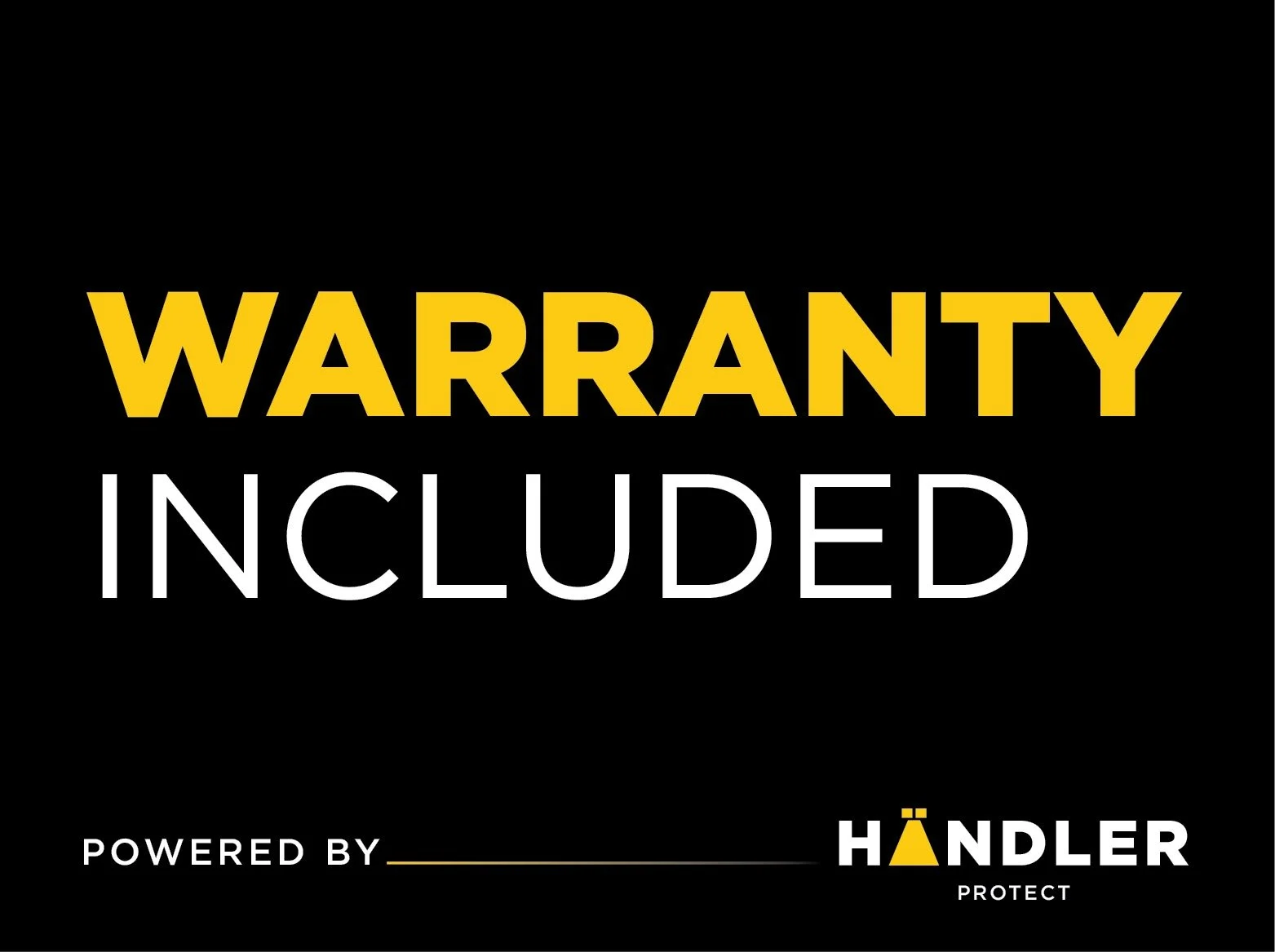 Warranty included badge with black background, large yellow text reading 'WARRANTY', white text 'INCLUDED', and smaller white text 'POWERED BY HANDLE PROTECT' with a yellow triangle in 'HANDLE'.