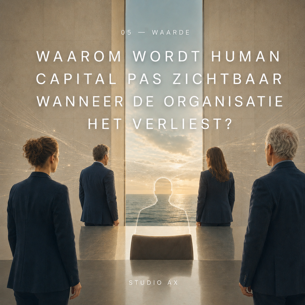 WAAROM WORDT HUMAN CAPITAL PAS ZICHTBAAR WANNEER DE ORGANISATIE HET VERLIEST?