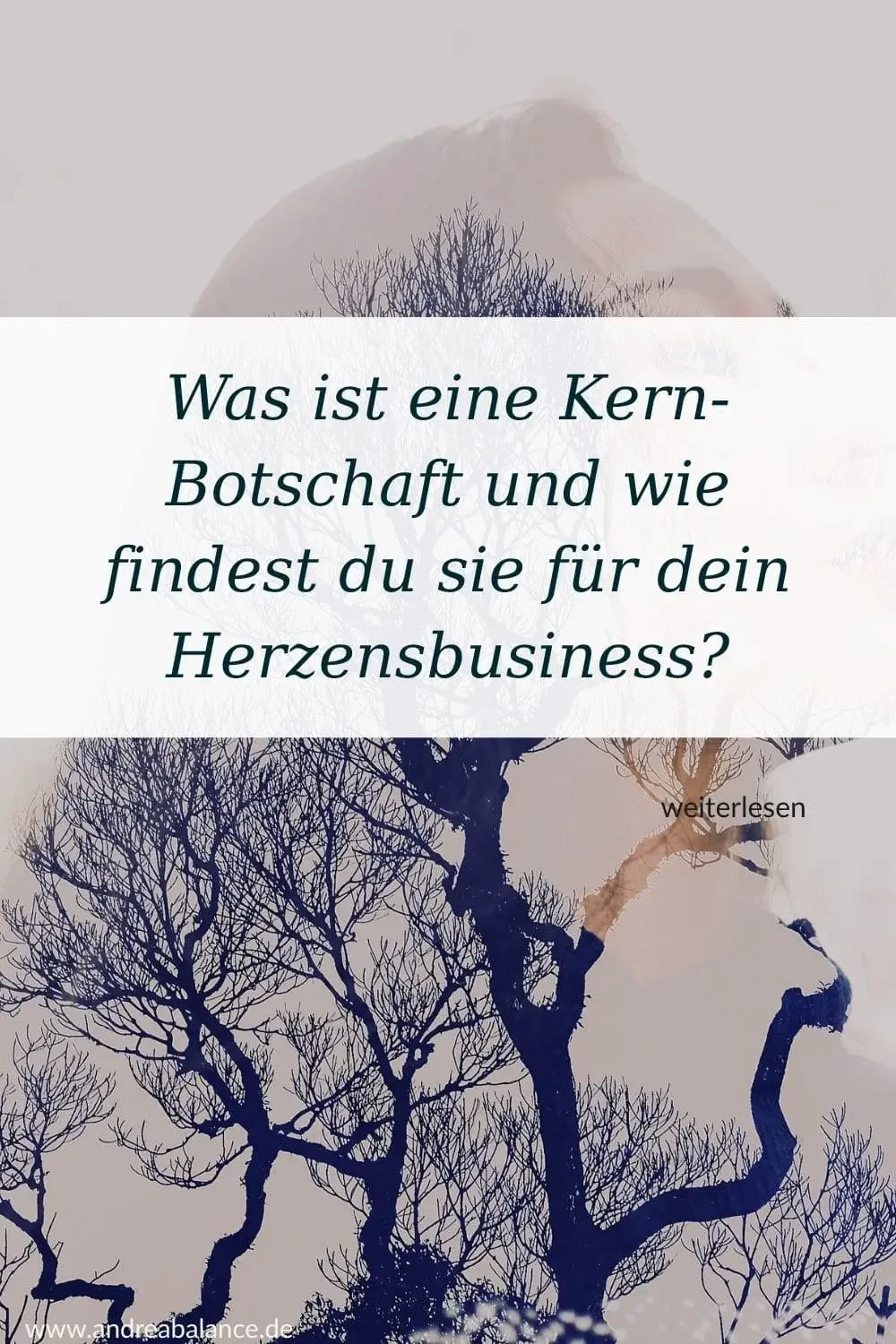 Was ist eine Kern-Botschaft (Herzensbotschaft) fürs Business und wie findest du sie?