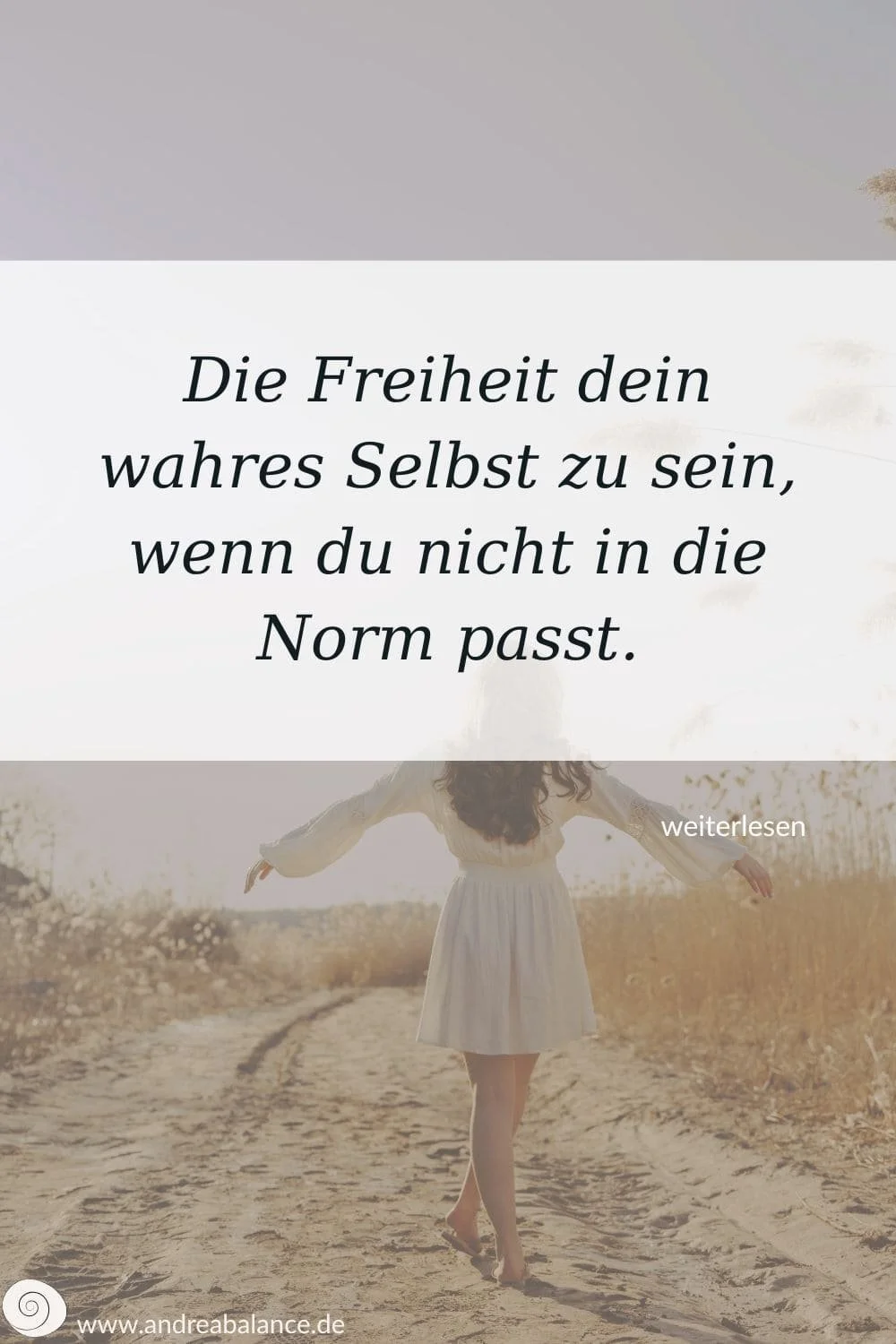 Die Freiheit, dein wahres Selbst zu sein, wenn du nicht in die Norm passt.