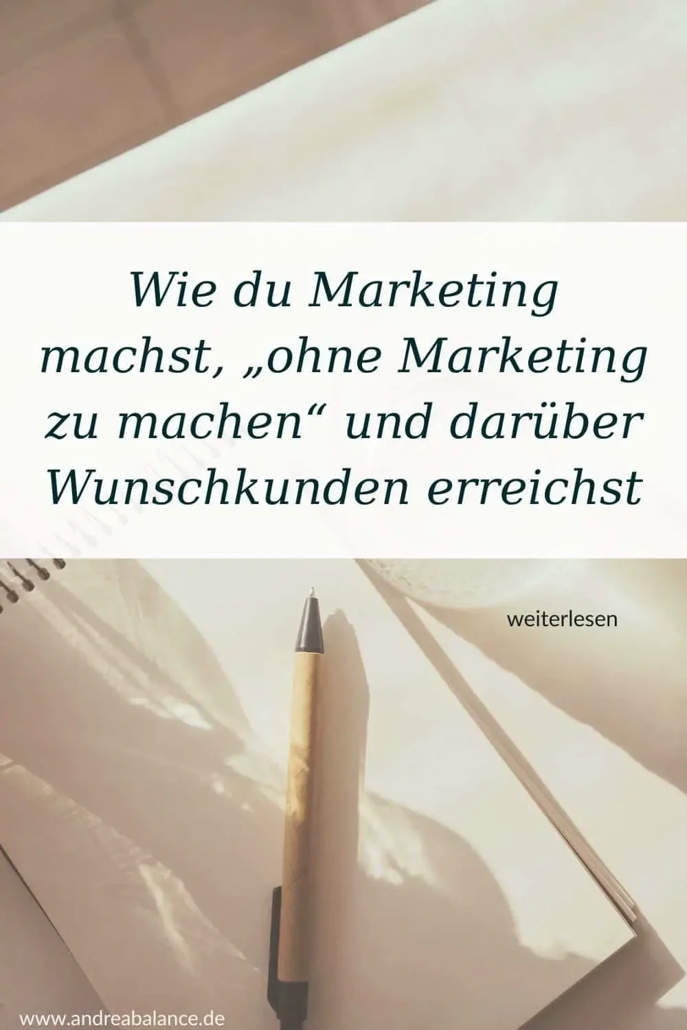 Symbolbild für Marketing ohne Marketing: Stift und Block