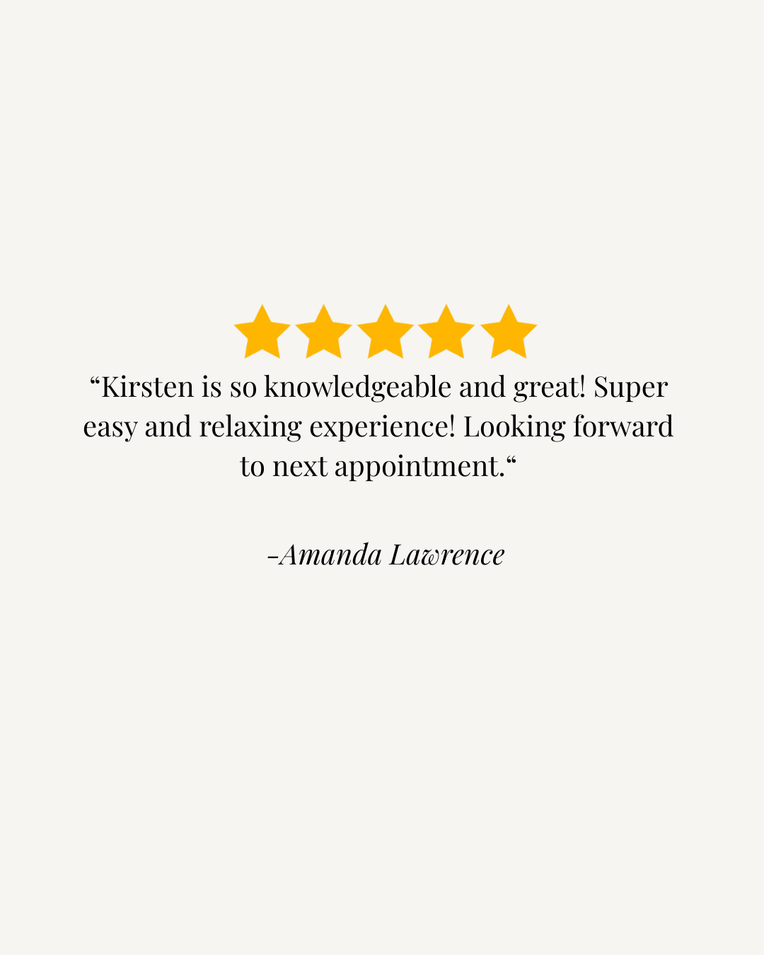 “Kirsten is th best. I woudl highly reccoemend her! Her professionalism, knowledge, and attention to detail are unmatched.” (2).png