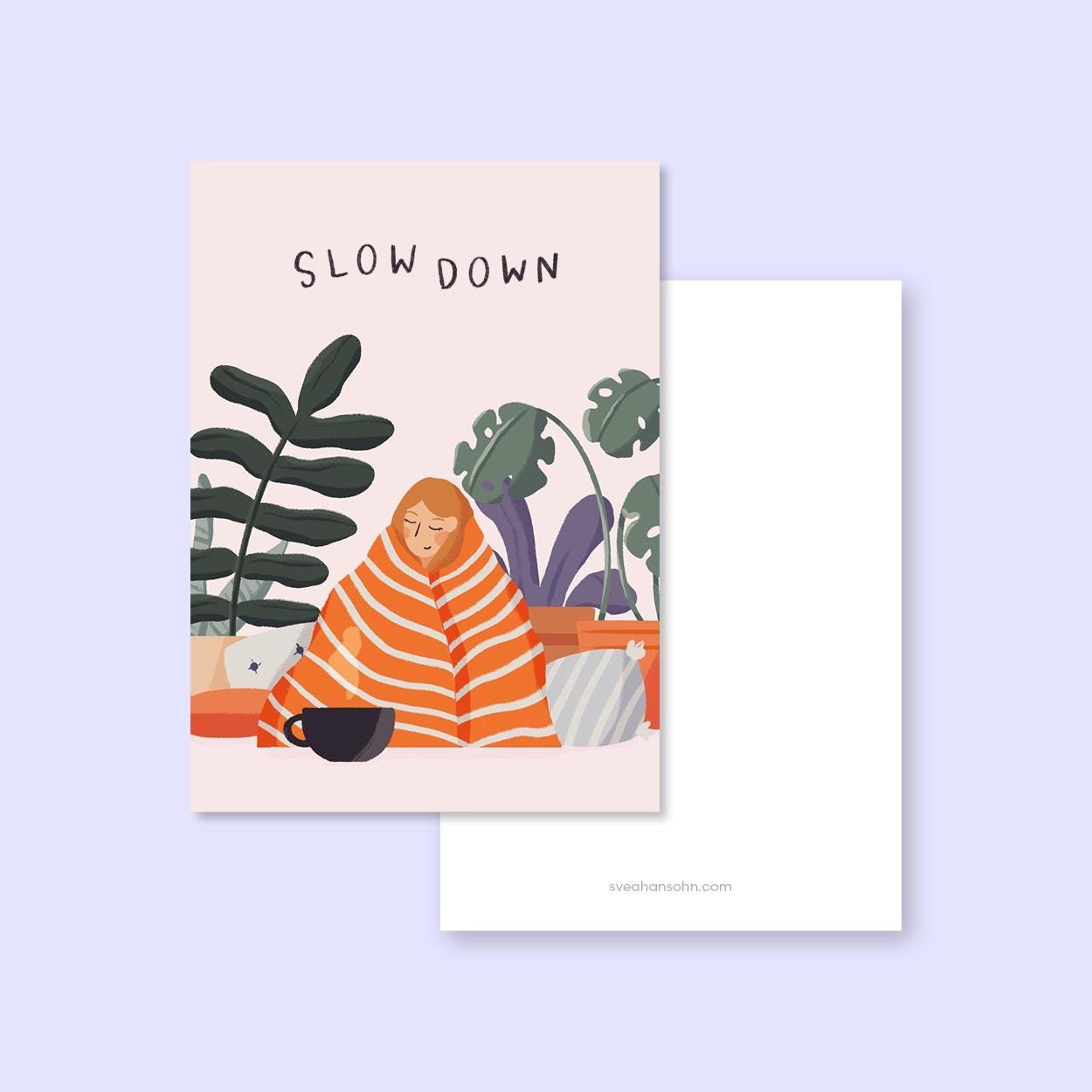 Slow Down Postkarte A6 – Ansicht 2