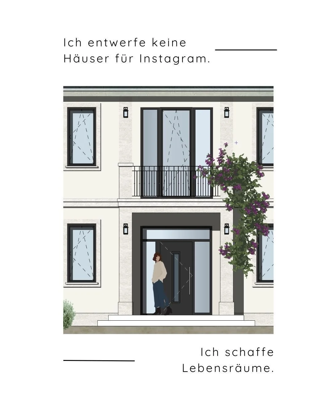 Minimalistisch. Modern. Skandinavisch.
Begriffe wechseln.

Was bleibt, ist die Qualit&auml;t der Planung.

Ich entwerfe nicht f&uuml;r Trends.
Ich schaffe Lebensr&auml;ume.