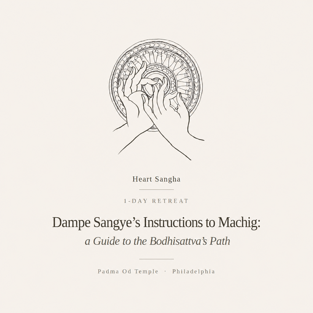 1-Day Retreat: Dampe Sangye’s Instructions to Machig - a Guide to the Bodhisattva’s Path
