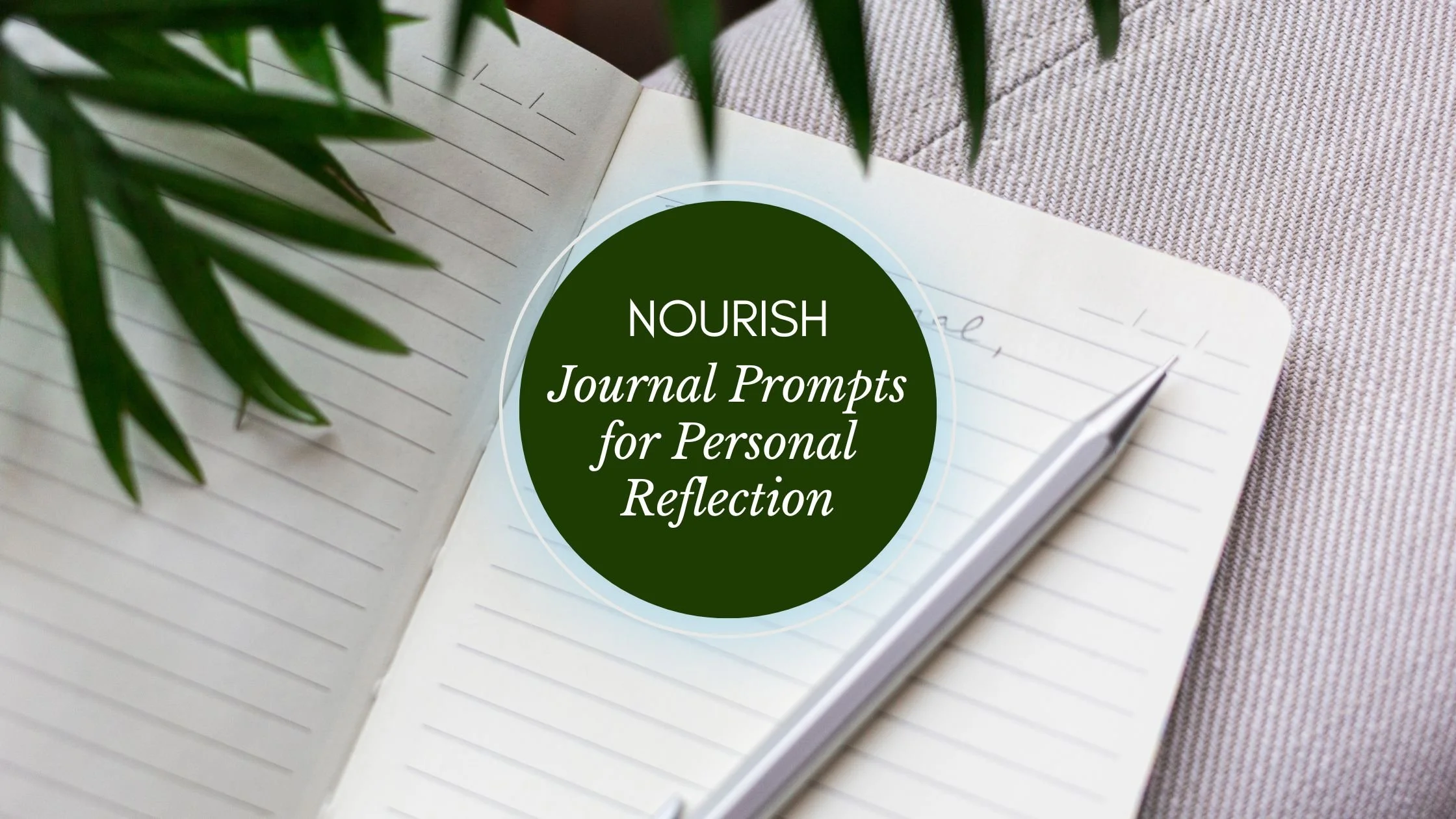 Nourish: Journal Prompts for Personal Reflection