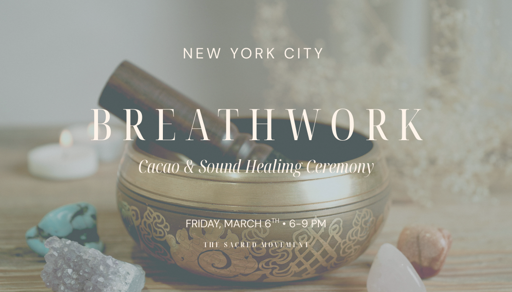 Breathwork, Cacao and Sound Healing Journey