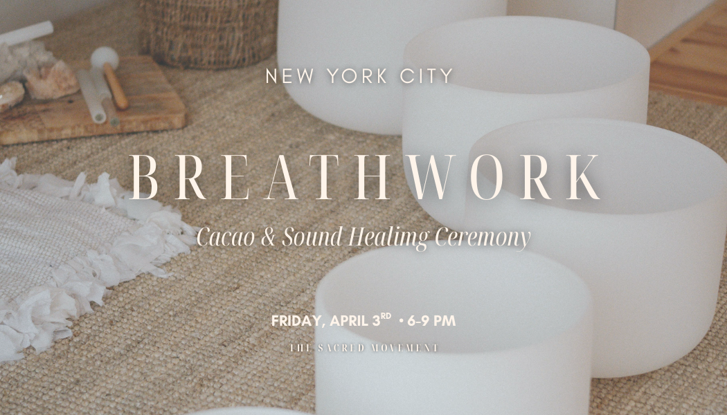 Breathwork, Cacao and Sound Healing Journey (Copy)
