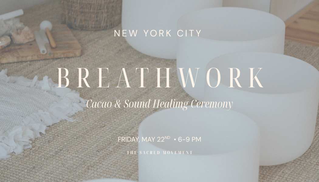 Breathwork, Cacao and Sound Healing Journey
