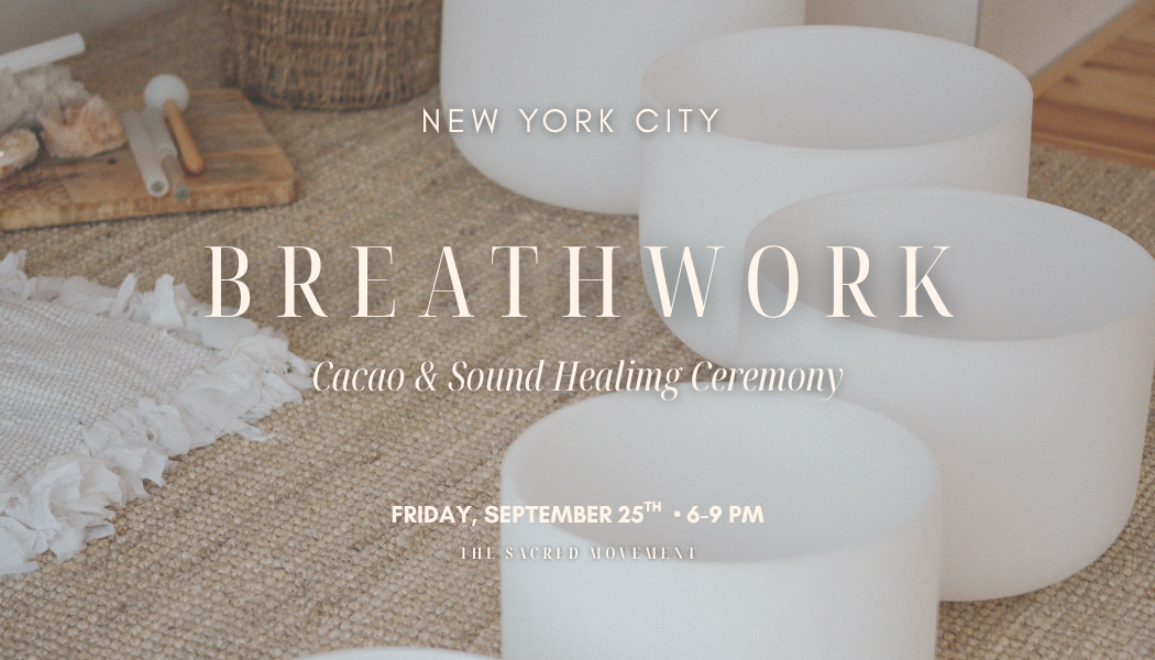 Breathwork, Cacao and Sound Healing Journey