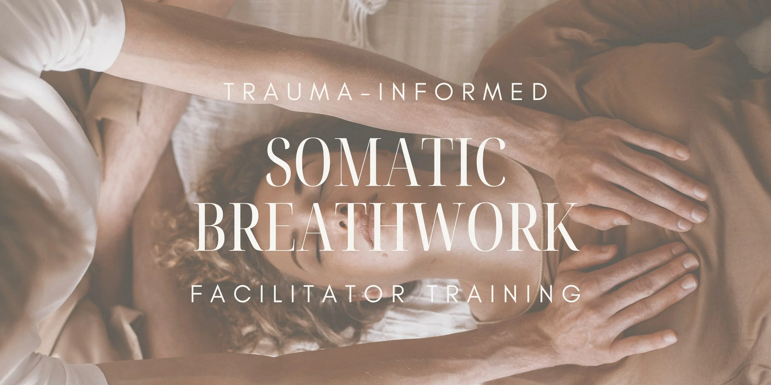 Trauma-Informed Somatic Breathwork Facilitator Training