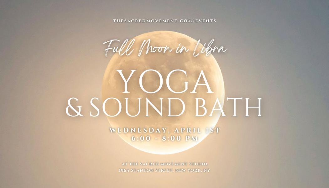 Full Moon April 1st, Yoga and Sound Flyer.png