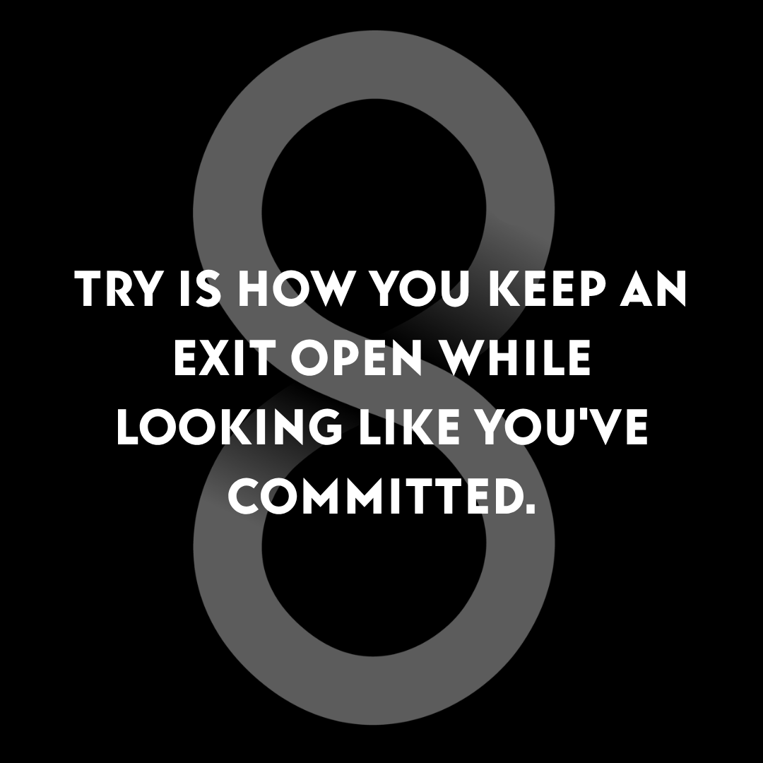 Try Is Often a Polite No