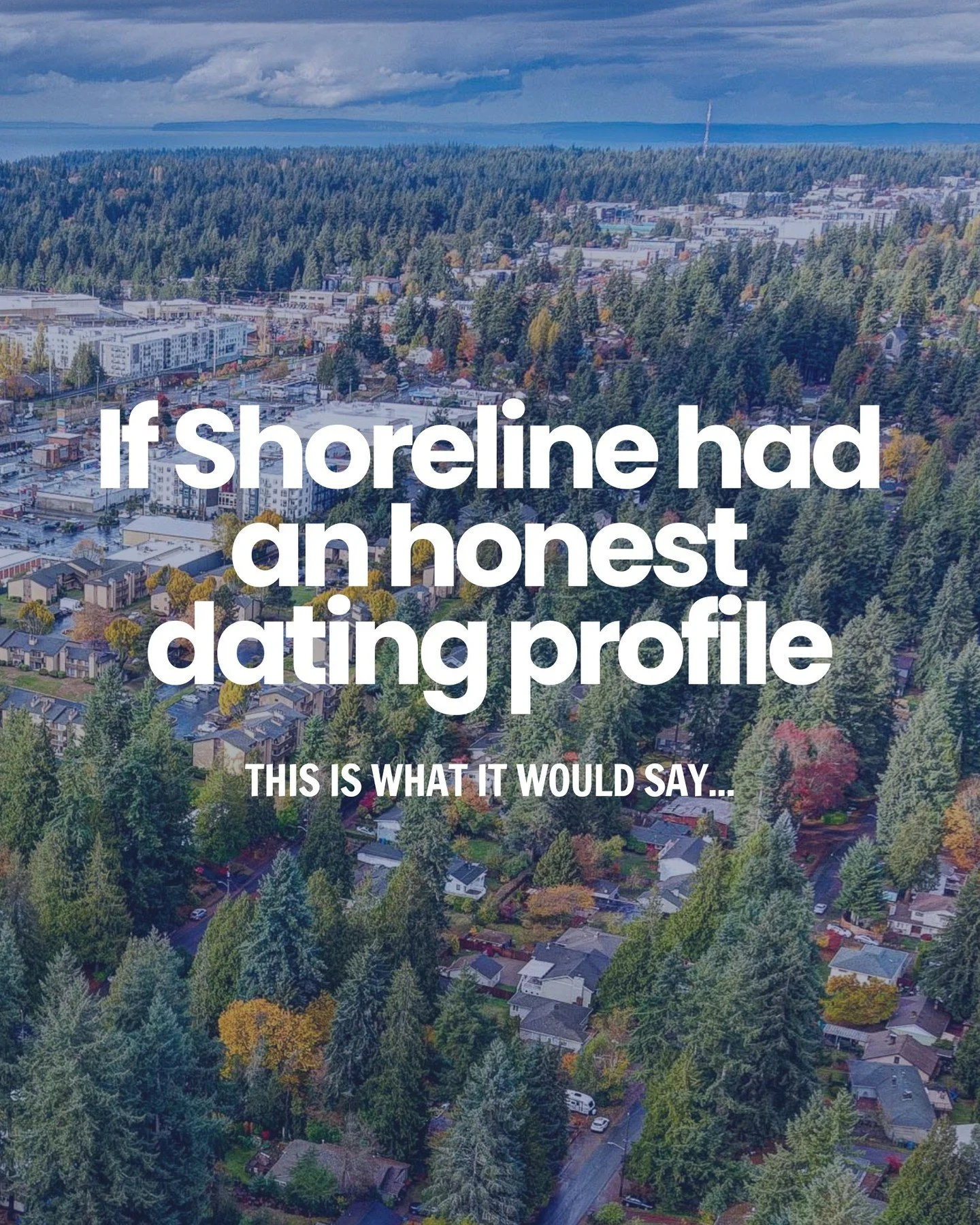 If Shoreline had an honest dating profile&hellip; would you swipe right? 💙🌲

Equal parts evergreen energy and neighborhood charm, Shoreline is the type who loves a farmers market morning, a sunset beach walk, and knowing their barista by name. Sure