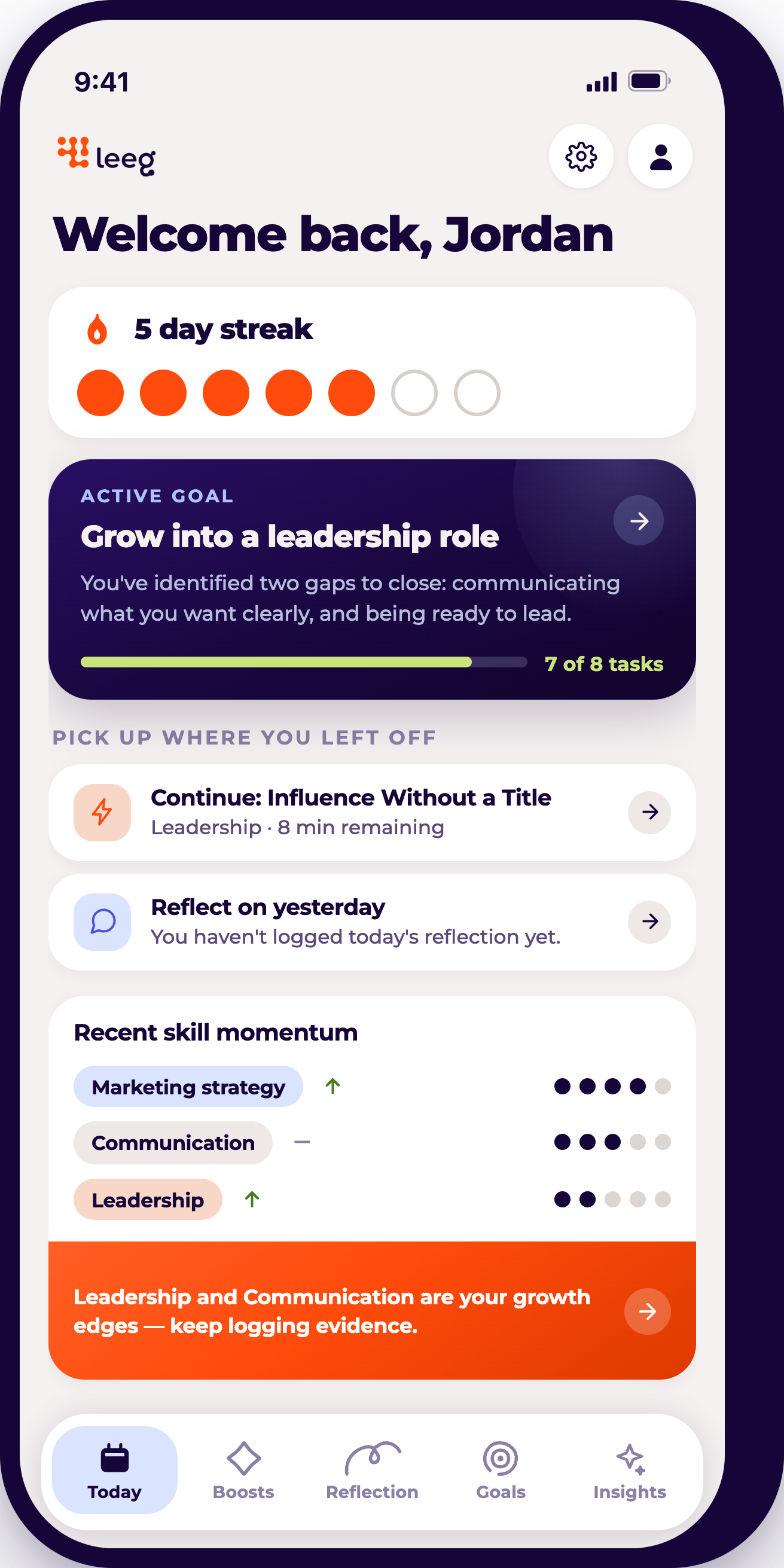 Mobile app screen showing a dashboard with a greeting "Welcome back, Jordan," a 5-day streak indicator, an active goal to grow into a leadership role, a task list including continuing influence without a title and reflecting on yesterday, recent skill momentum in marketing strategy, communication, and leadership, and a navigation menu at the bottom with icons labeled Today, Boosts, Reflection, Goals, and Insights.
