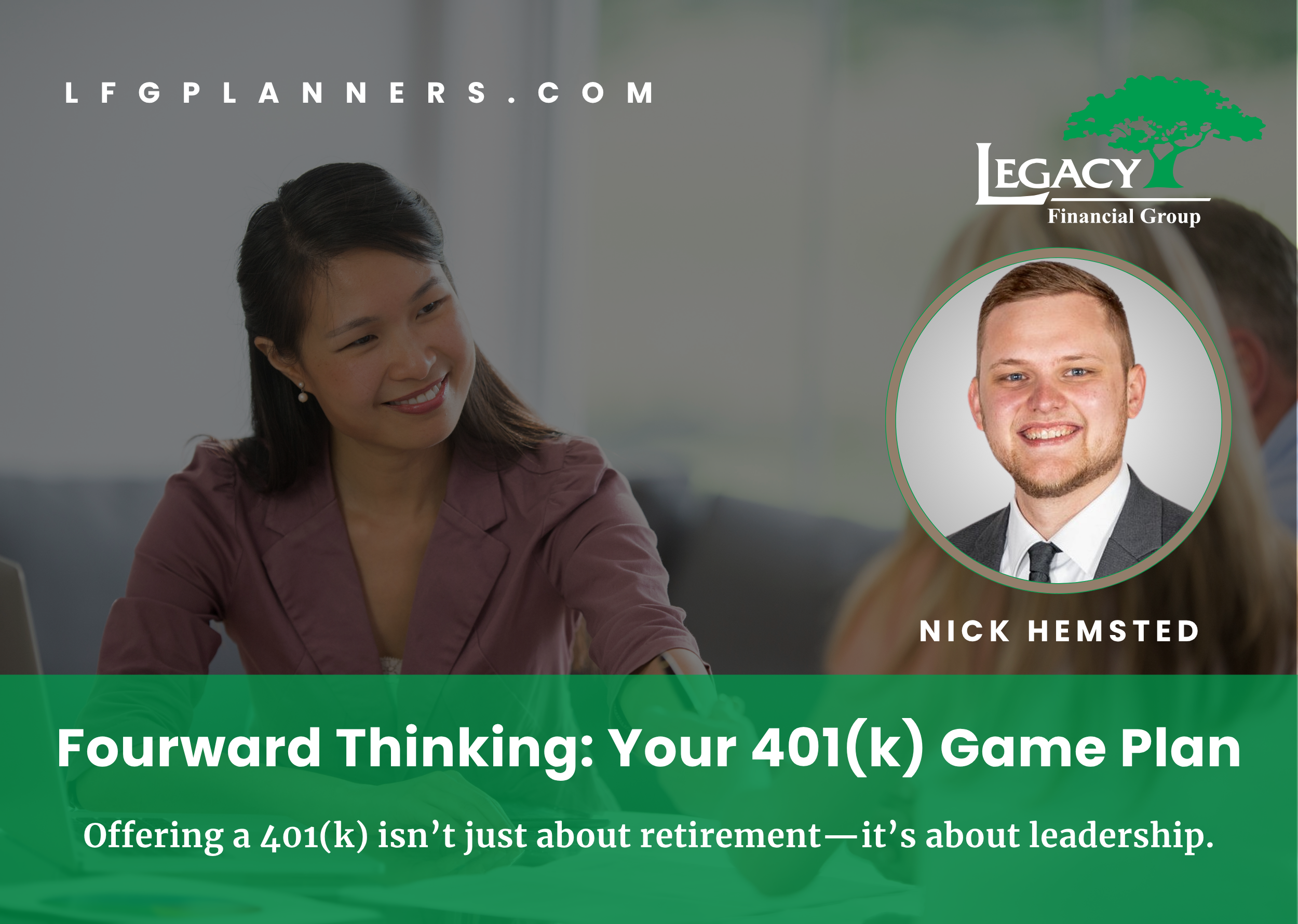 Fourward Thinking: Your 401(k) Game Plan — Legacy Financial Group