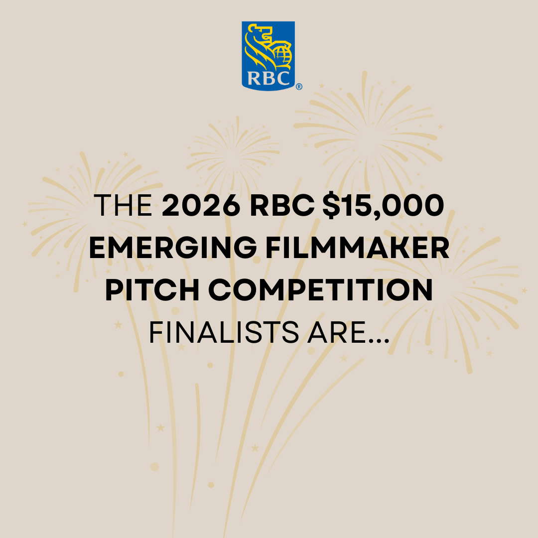 RBC $15,000 Emerging Filmmaker Pitch Competition Marks 15 Years of Launching Manitoba’s Next Generation of Filmmaking Talent&nbsp;