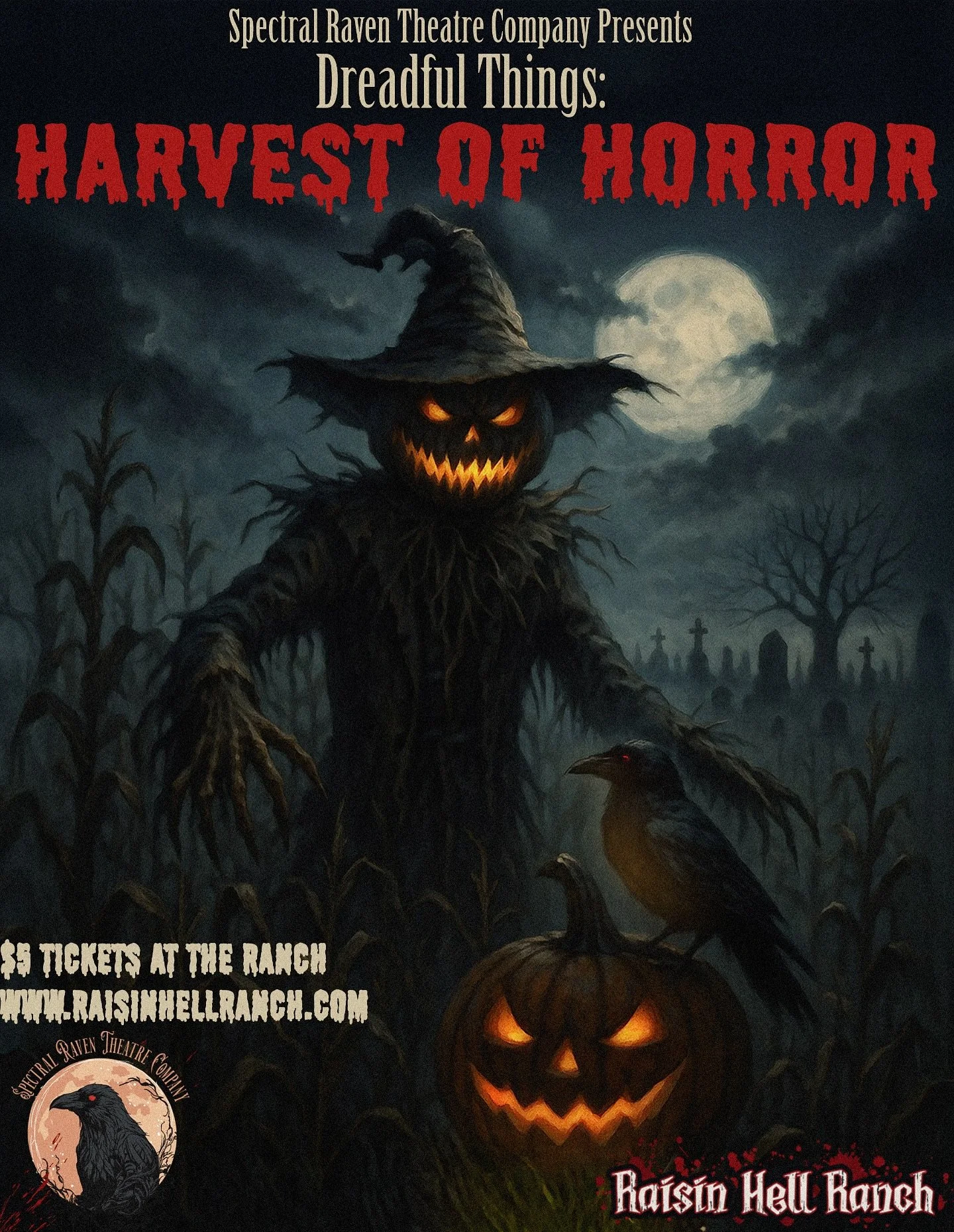 Fall fast approaches, if you’re looking for an unparalleled experience in terror, make the quick journey to Raisin Hell Ranch, The Scariest Haunt in The Central Valley! Beginning October 3rd, Spectral Raven Theatre Company Presents: Dreadful Th