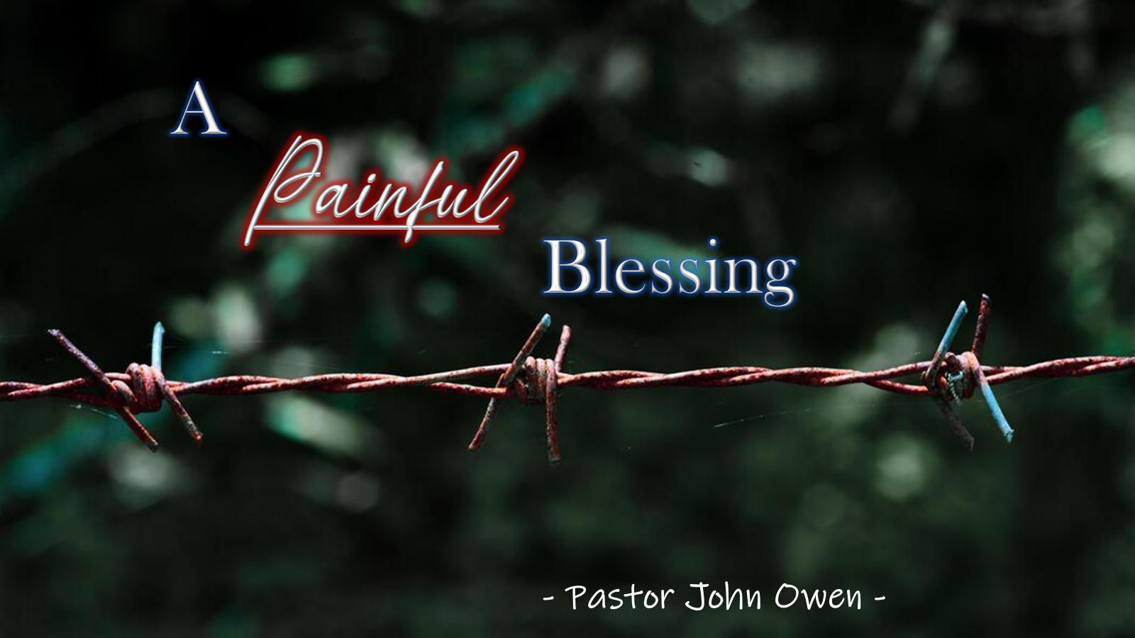 A Painful Blessing