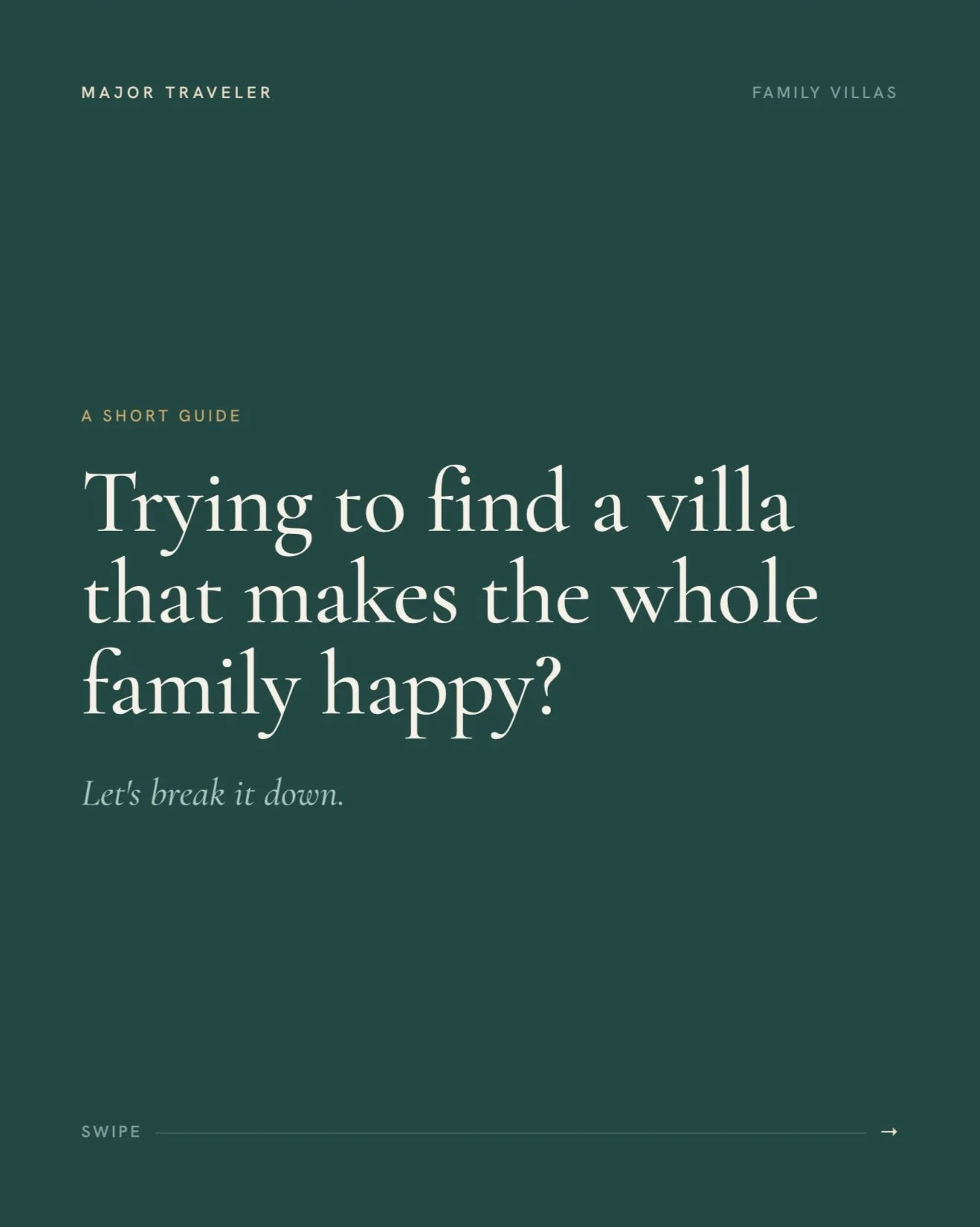 Families always ask me for a &ldquo;villa everyone will love.&rdquo; Our first conversation always revolves around these three things. 

It depends entirely on how your family likes to travel! Here&rsquo;s the breakdown we walk every client through. 