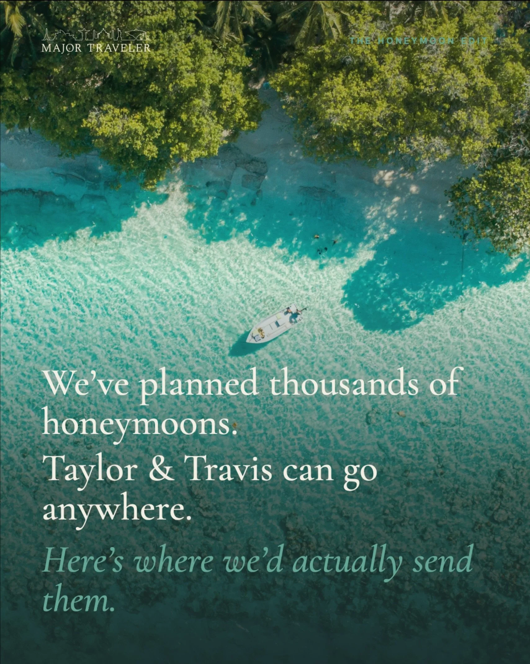We love planning honeymoons, so naturally we have thoughts on where we&rsquo;d send Taylor and Travis 🤍

With all things considered, here&rsquo;s where we would actually send them. 

Save this for your own someday trip, and send it to the person you
