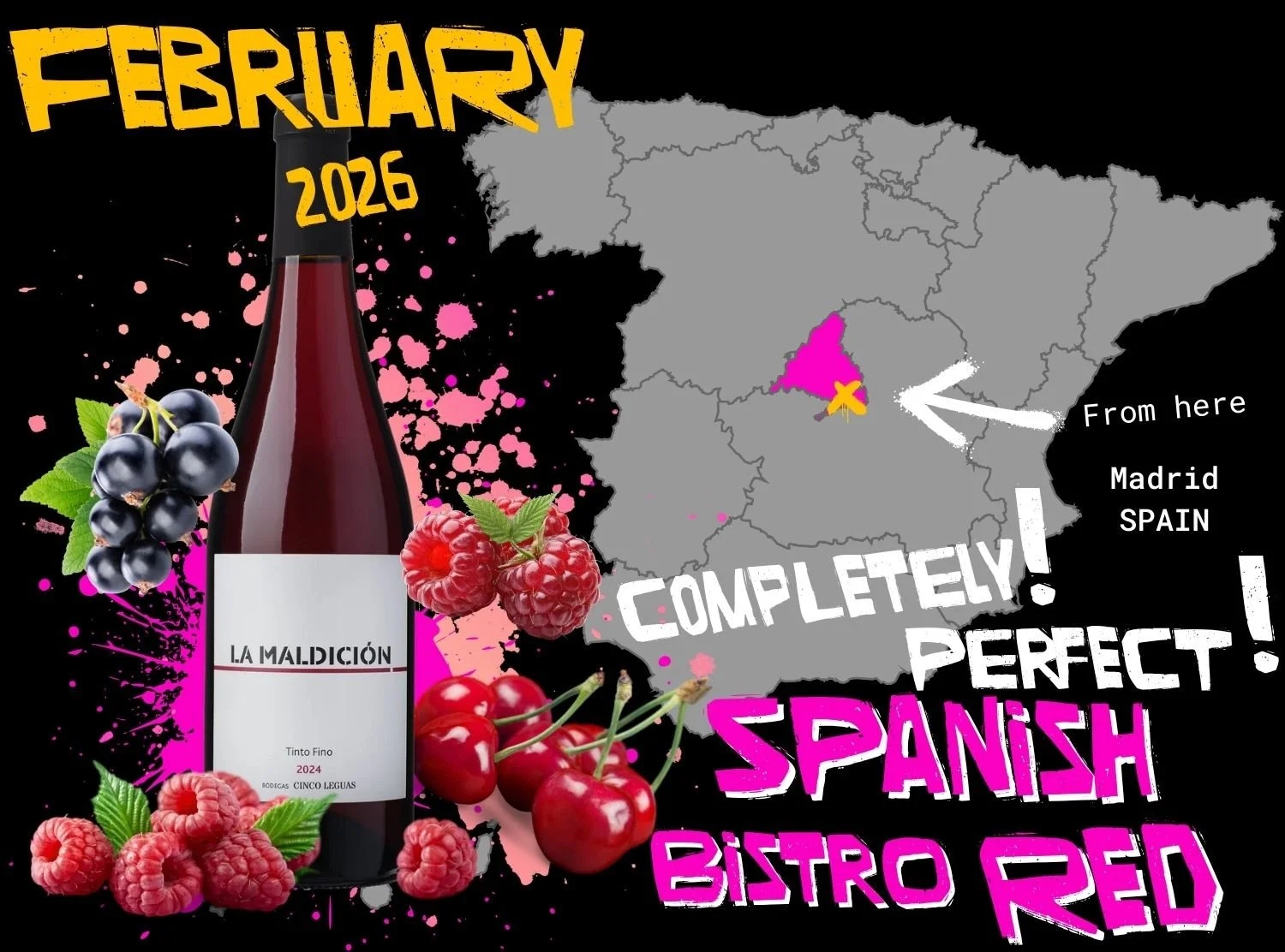 A collage promoting the February club wine. A map of spain with the Madrid region highlighted in pink. Images of raspberries, cherries, a wine bottle labeled 'La Maldición Tinto Fino,' and bold text reading 'COMPLETELY! PERFECT! SPANISH BISTRO RED.'