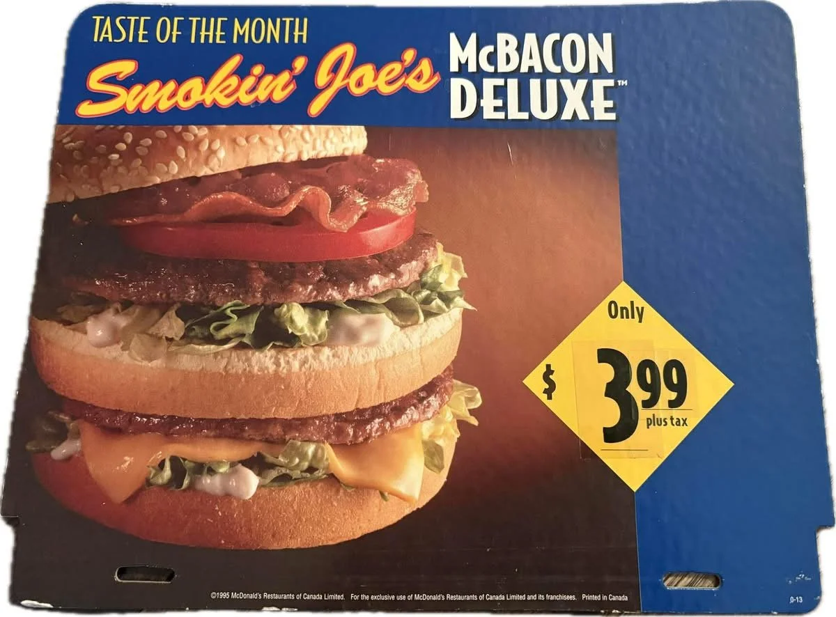 The McDonald’s Smokin Joe McBacon Deluxe from 1994!
