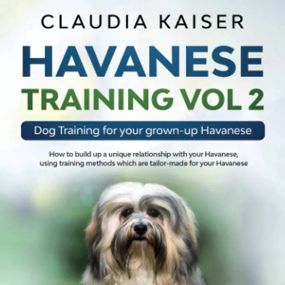 Havanese Training Vol 2: Dog Training for your grown-up Havanese Paperback – March 4, 2020
by Claudia Kaiser (Author)