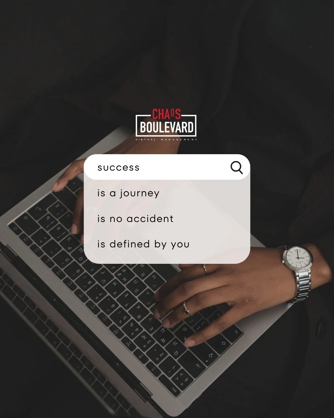 Fail until you succeed, never give up. 

www.chaosblvd.com