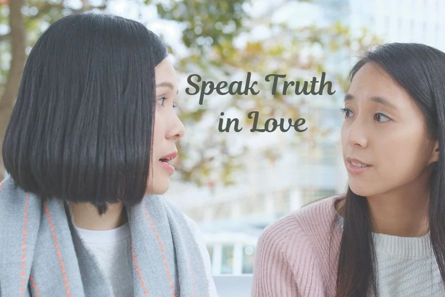 Speak the Truth in Love