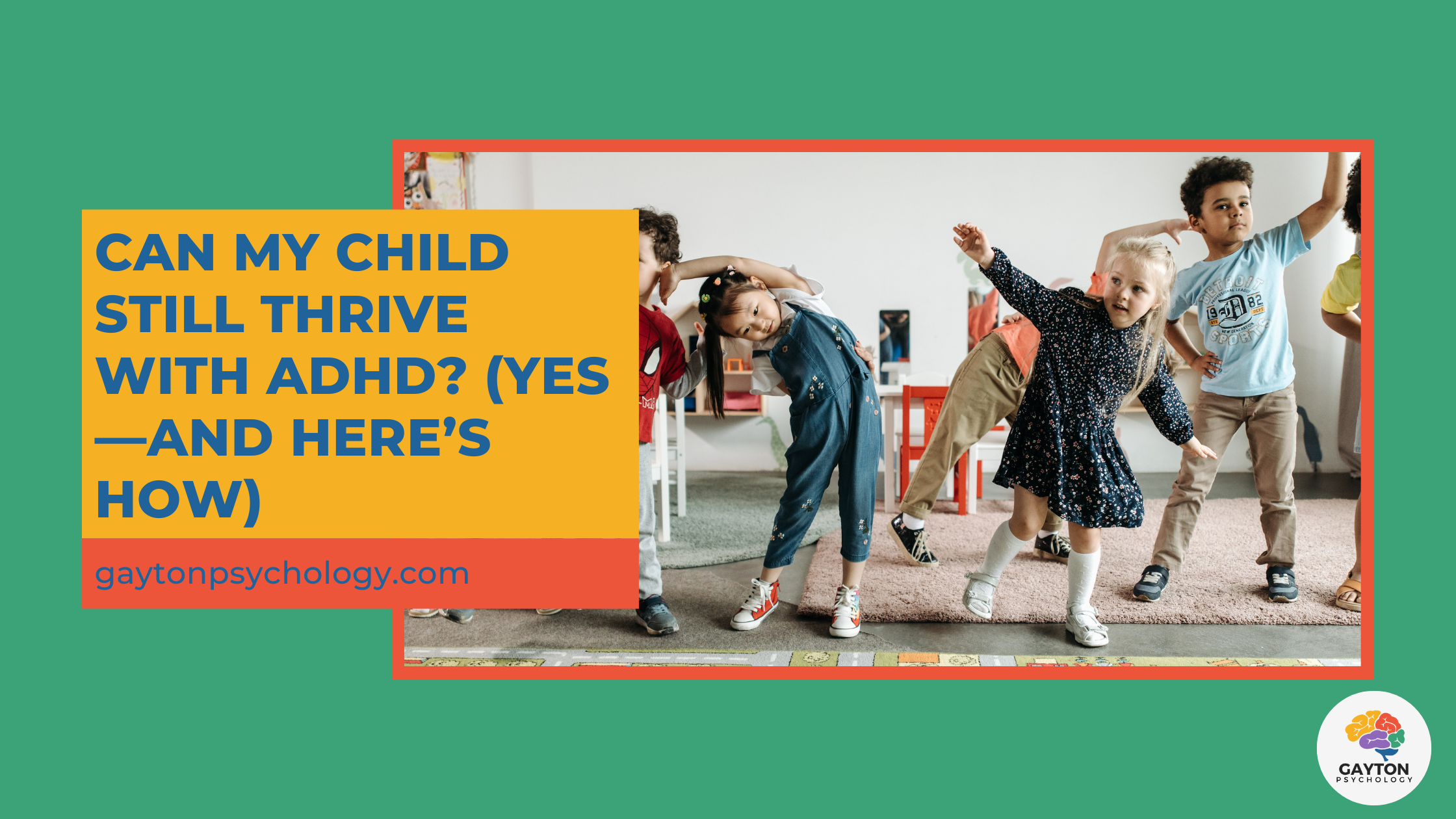 Can My Child Still Thrive With ADHD? (Yes—and Here’s How)