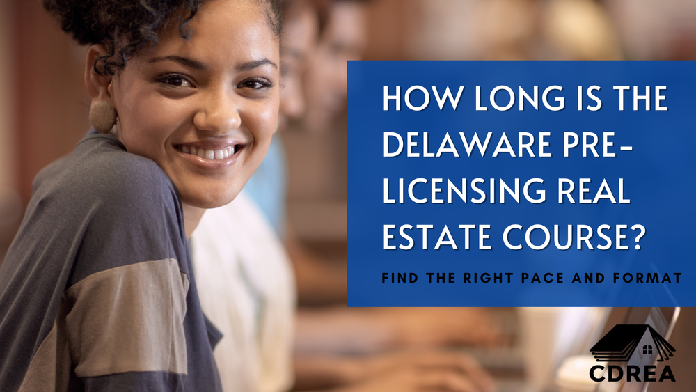 Pre Licensing Course Number Example How Long is the Delaware Pre-Licensing Course? — CDREA