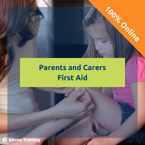 NON ACCREDITED ONLINE FIRST AID FOR PARENTS AND CARERS